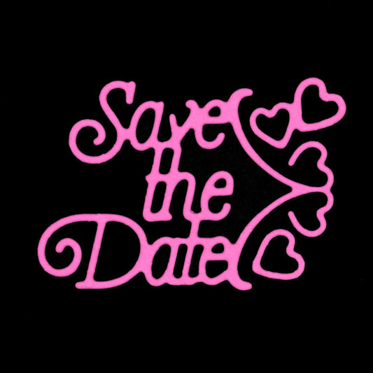 'Save The Date' Sentiments Metal Cutting Die, Invitations, Wedding, Party, F9