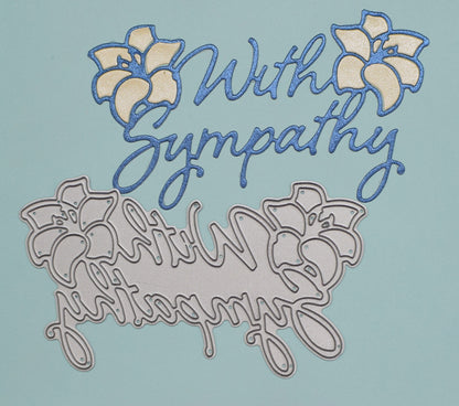 'With Sympathy' Metal Cutting Die, Stencil, Sentiments, Card Making, Crafts A5