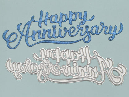 A 'Happy Anniversary' Metal Cutting Die, Stencil,  Card Making, Paper Crafts  A6