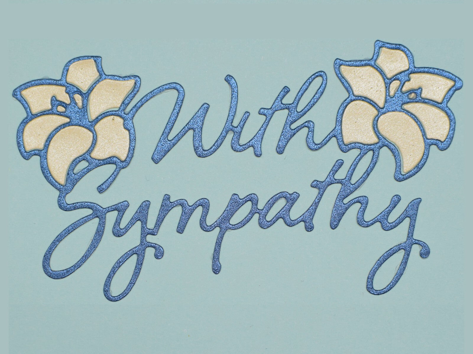 'With Sympathy' Metal Cutting Die, Stencil, Sentiments, Card Making, Crafts A5