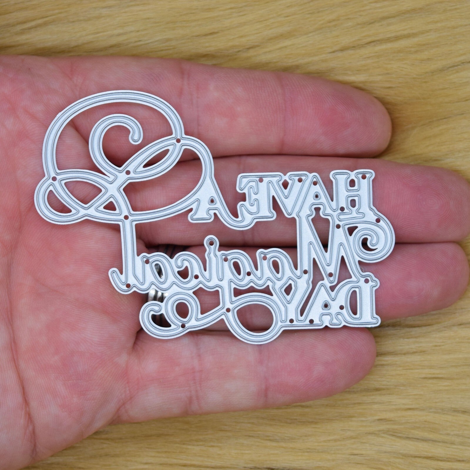 'Have A Magical Day' Sentiments Metal Cutting Die, Card Making, Scrapbooking, F1