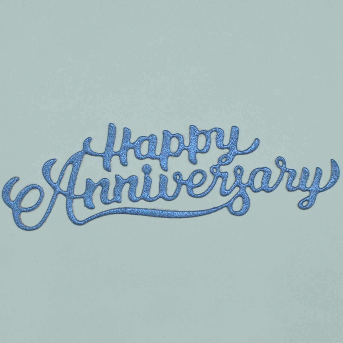 A 'Happy Anniversary' Metal Cutting Die, Stencil,  Card Making, Paper Crafts  A6