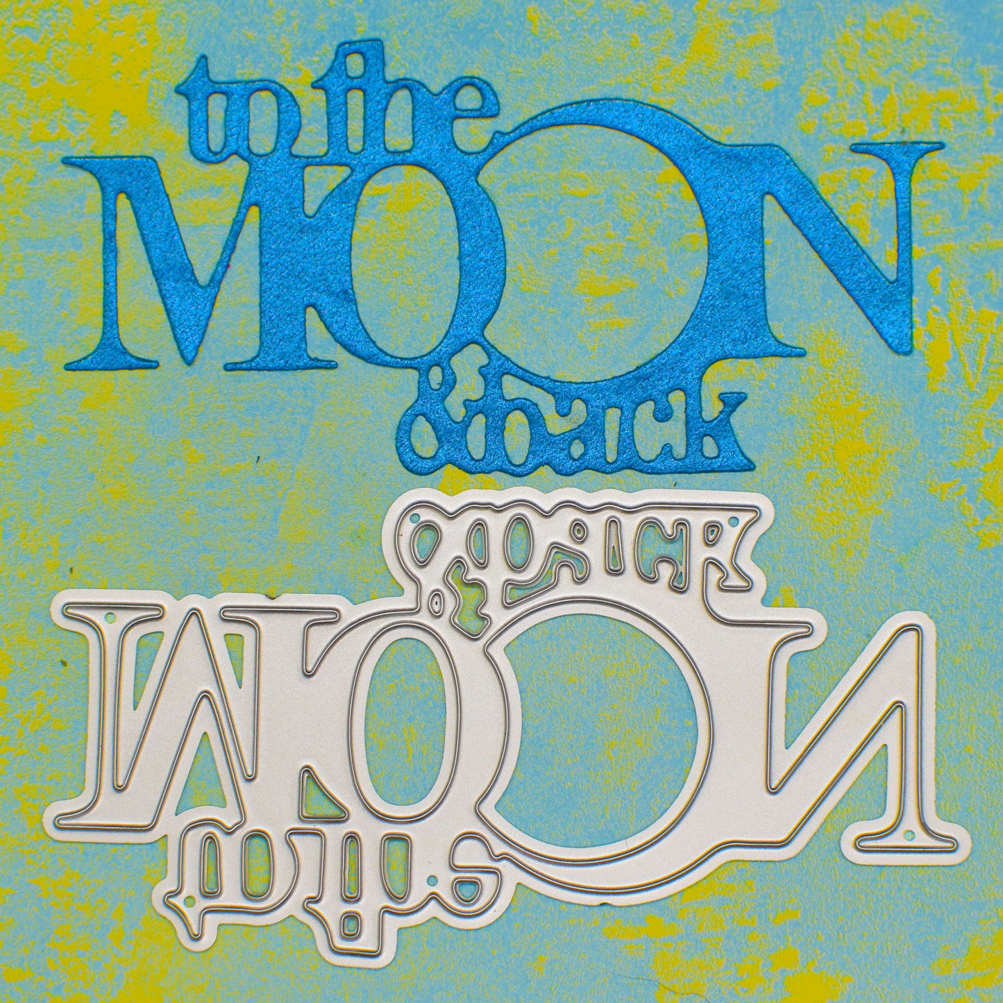 To The Moon & Back Metal Cutting Die – Romantic Sentiment