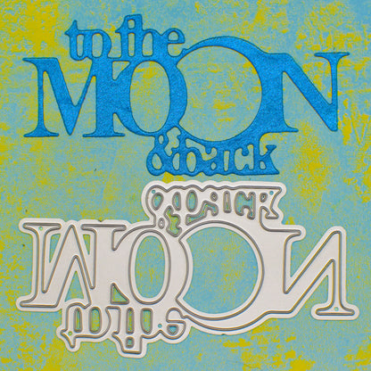 To The Moon & Back Metal Cutting Die – Romantic Sentiment