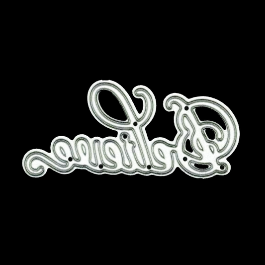 Believe Script Metal Cutting Die – Elegant Word Craft Die