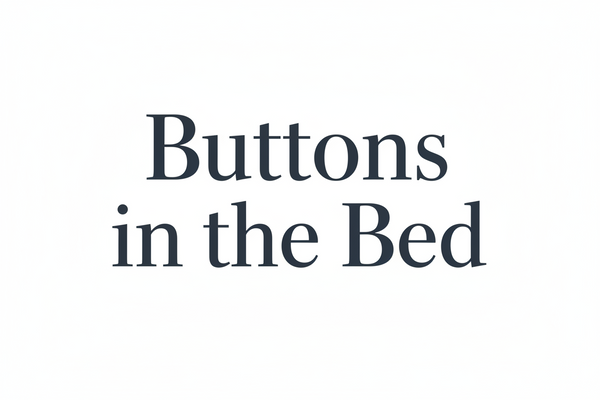 Buttons In The Bed