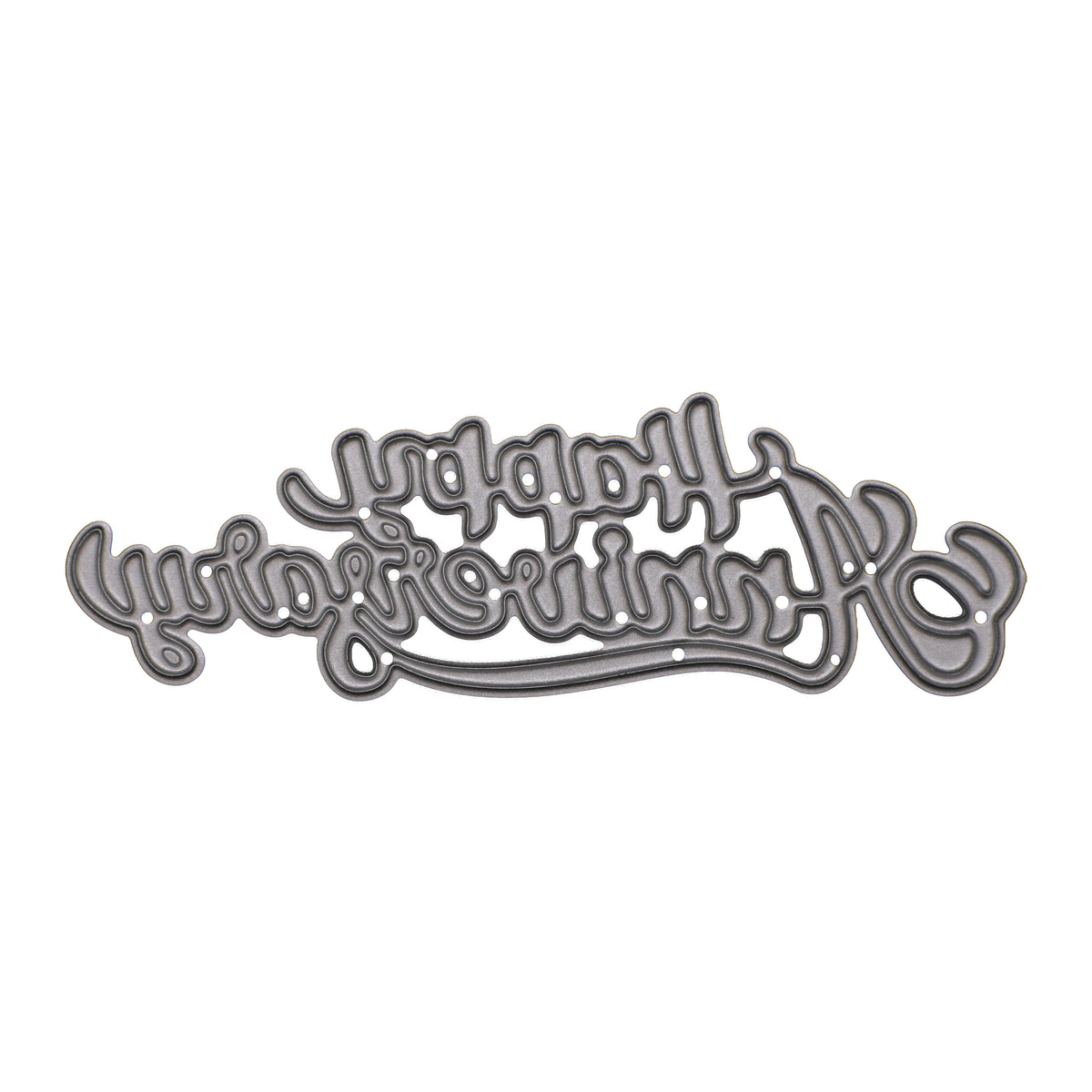Happy Anniversary script sentiment metal cutting die shown clearly on a white background.