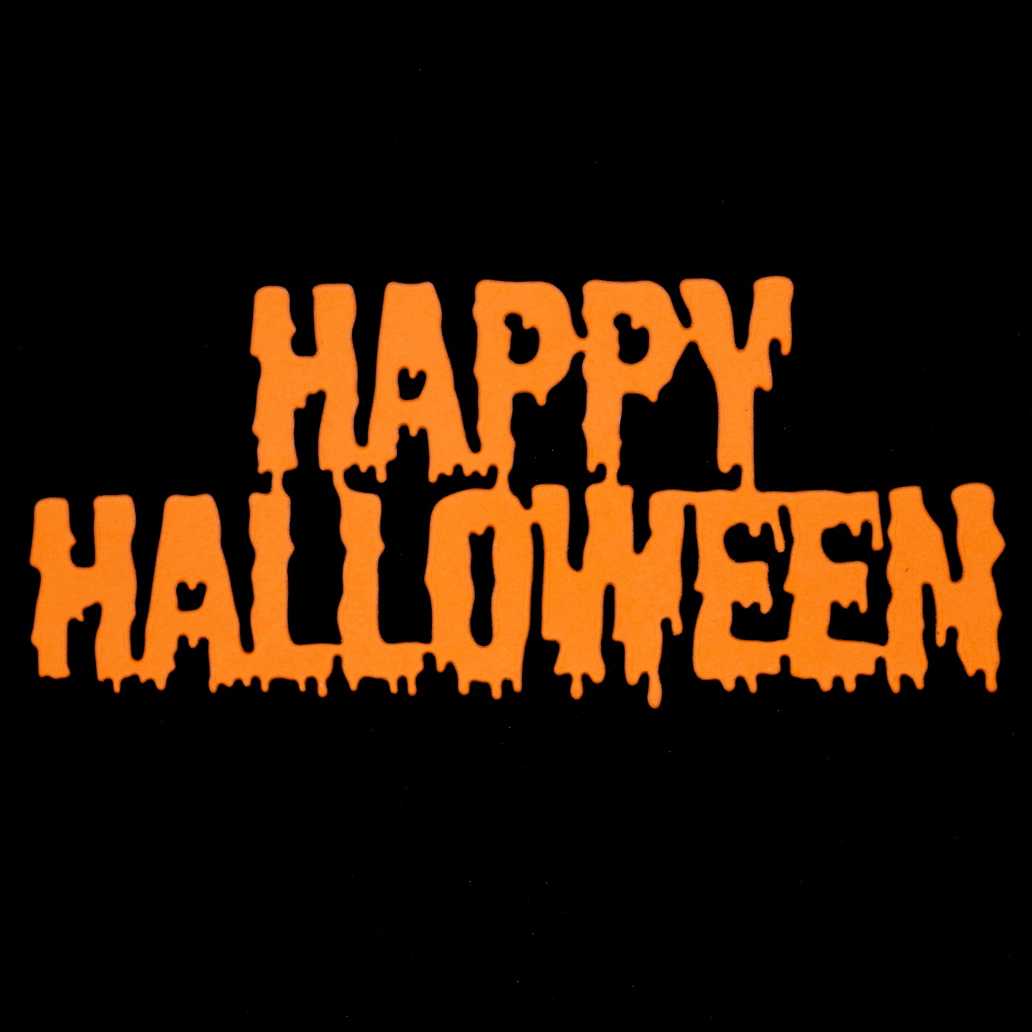 Happy Halloween drip sentiment die cut in orange card