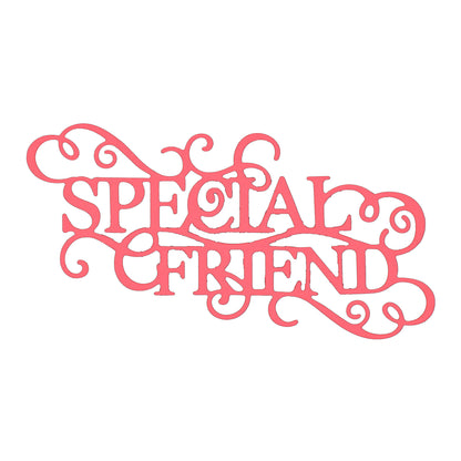 Coral Special Friend sentiment cut featuring decorative lettering and flowing flourishes for handmade cards and papercraft.