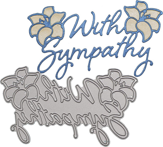 With Sympathy Sentiment Metal Cutting Die – Floral Condolence Craft Die